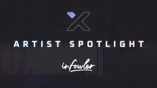 Artist Spotlight - Infowler