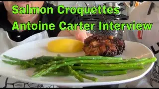 Salmon Croquettes & Antoine Carter Interview