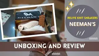 Unboxing & Review I NEEMAN'S Brand I RELIVE KNIT SNEAKERS I Made with 8 PET bottles