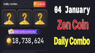Zen coin combo 04 January |  Zen coin daily combo today | Zen coin daily Combo.