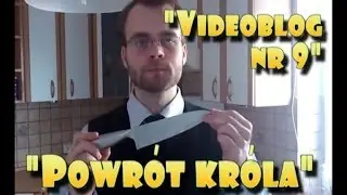 Videoblog Ludwika nr 9 - 