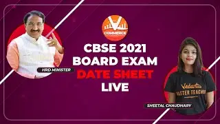CBSE 2021 Board Exam DATE SHEET Live with Sheetal Ma'am | Ramesh Pokhriyal HRD Minister | Vedantu.