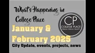 What's Happening in College Place, January February 2025