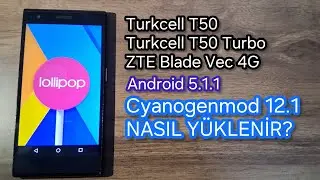 Turkcell T50/Turkcell T50 Turbo/ZTE Blade Vec 4G Android 5.1.1 (Cyanogenmod 12.1) nasıl y&uuml;klenir?
