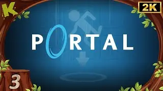 Portal 1 FR #3/5 Les &eacute;nigmes se compliquent (2K) Let's play