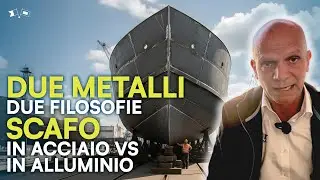 Cosa cambia tra scafo in ACCIAIO e ALLUMINIO? 🚤🤫 I segreti dei cantieri
