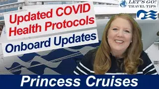 BREAKING CRUISE NEWS! PRINCESS CRUISES COVID PROTOCOLS UPDATE AND ONBOARD SHIP UPDATES