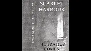 Scarlet Harbour - The Traitor Comes + plus bonus tracks [Germany 1995//Esoteric Darkwave, Goth Rock]