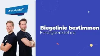 Biegung - Biegelinie - bei statisch bestimmten Systemen #2 [Technische Mechanik] |StudyHelp