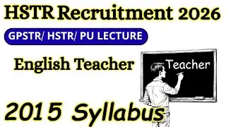 Syllabus of 2015 HSTR, English language Teacher, Paper II 