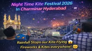 Charminar Night Patangbazi 2026🔥| Kite Festival Mein Heavy Rain 🌧️😱 #patang #kite #sankranthi2026