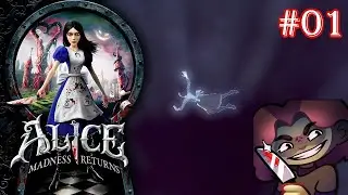 ALICE: Madness Returns | Chapitre 01 - Le Chapelier Fou - #REDIFF01