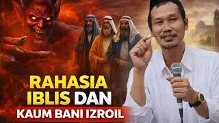 NGAJI GUS BAHA//PELAJARAN BESAR DARI KISAH IBLIS DAB BANI IZEOIL. 
