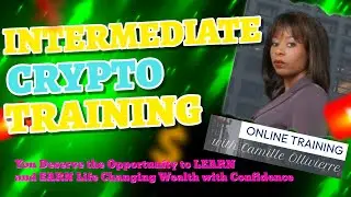 Intermediate Crypto Training (Get paid while you sleep!)