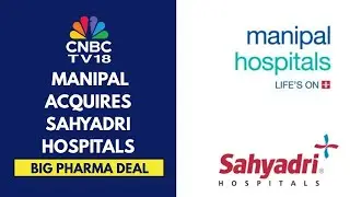 Sahyadri Acquisition A Great Opportunity For Manipal For Dominance In The Western Region: EY India