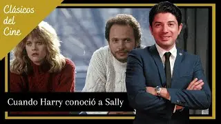 Cuando Harry conoci&oacute; a Sally, &iquest;atracci&oacute;n amistosa? - Cl&aacute;sico del cine | Carlos Andr&eacute;s Mendiola