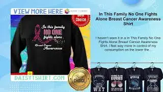 In This Family No One Fights Alone Breast Cancer Awareness Shirt