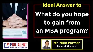 Ideal Answer to What are your career goals and how MBA will help you achieve them?