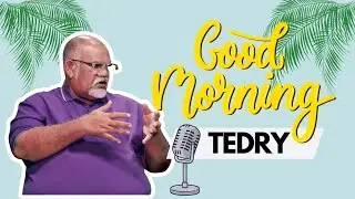 Good Morning - Tedry