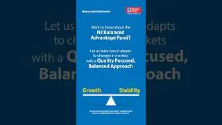 Discover how the NJ Balanced Advantage Fund adapts to market changes for optimal returns and growth.