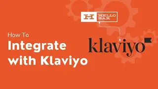 Hello Bar Integration With Klaviyo