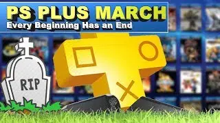 Playstation Plus March 2019 | No more Free PS3 & Vita Games | Every Beginning Has an End ☹️