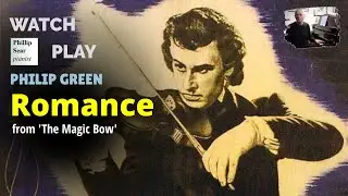 Philip Green : Romance, from movie 'The Magic Bow' (1946)