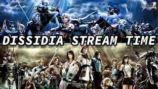 Continuing The Story of Dissidia 012 | Chill Stream