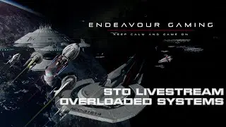 STO Livestream: Overloaded Systems | Proxima Fleet Yards