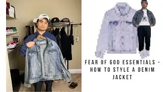 How To Style: FOG Essentials Denim Jacket￼