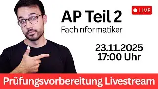 AP Teil 2 Livestream zur Pr&uuml;fungsvorbereitung (Fachinformatiker)