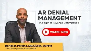 AR Denial Management in Healthcare | Derick Perkins | GoSource RCM