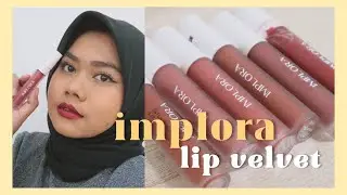 NEW! IMPLORA LIP VELVET!!! [REVIEW DAN SWATCH SEMUA SHADE]