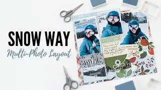 Snow Way! Преобразите свой скрапбук с несколькими фотографиями с помощью переводных наклеек, снеж...