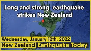 New Zealand Earthquake Today: Long and strong earthquake strikes central and lower North Island
