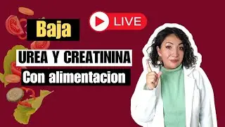 como BAJAR UREA y CREATININA con alimentación. aprende sobre NUTRICION RENAL
