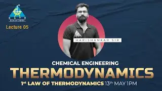 #05 | 1st Law of Thermodynamics | Thermodynamics | Chemical Engineering | by Harishankar Sir