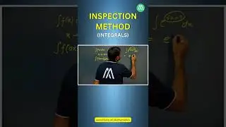 Inspection Method | Integrals | Class 12 | Lecture 1