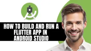 Как создать и запустить Flutter-приложение в Android Studio