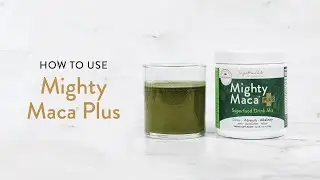 How to use Mighty Maca Plus | The Girlfriend Doctor
