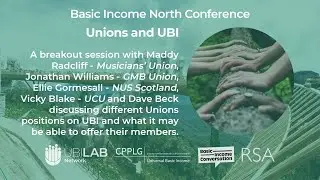 Unions and UBI - Basic Income North 2023