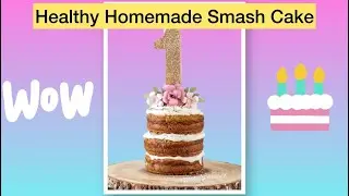 Easy & Quick Healthy Smash Cake Recipe | Baby Can Eat Cake