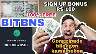 BITBNS O SIGN UP KAE RS 100 KO FREE KAMAIBO
