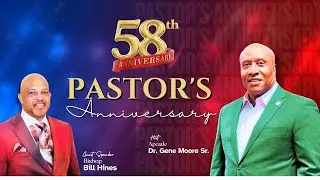 Pastor's 58th Anniversary || Bishop Bill Hines || || The March of Faith Ministries ||