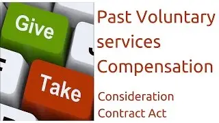 Compensation for past Voluntary services | Consideration| Indian Contract Act Law | CA CPT | CS
