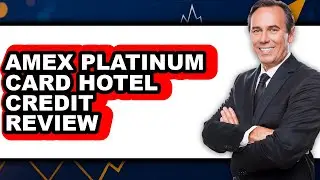 American Express Platinum Card Hotel Credit Review - Watch Before Using