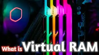 What is virtual RAM | Can Virtual RAM speed up Gaming performance?? | All about Virtual RAM