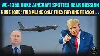 U.S. &ldquo;Nuke Sniffer&rdquo; Aircraft Flies Near Russian Nuclear Bases Amid Putin&rsquo;s Missile Threat
