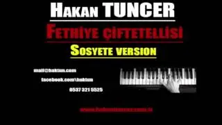 Hakan TUNCER   Fethiye &Ccedil;iftetellisi Sosyete version