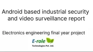 Android Based Industrial Security And Surveillance Robot Electronics Engineering Final Year Project